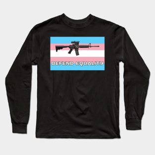 Defend Equality (Trans Flag)| First Amendment| Cool and Cute Stickers| T-Shirts Long Sleeve T-Shirt